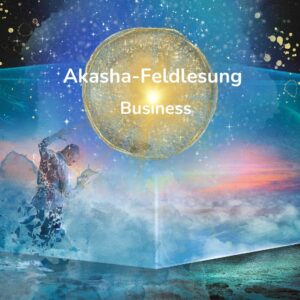 akasha-feldlesung-business